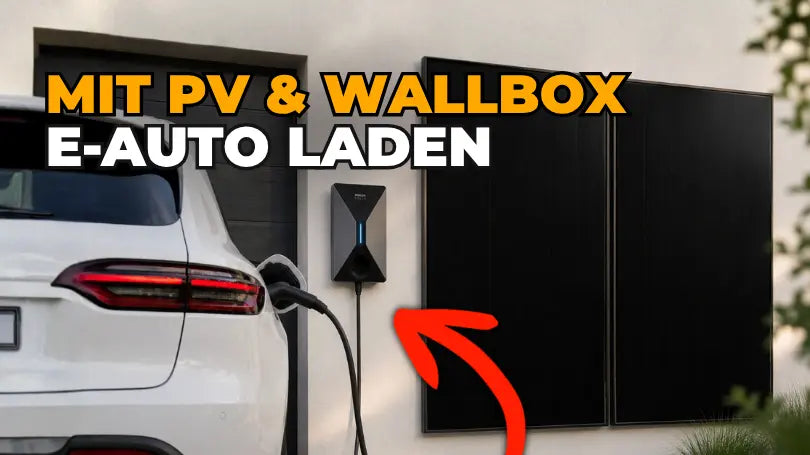 Wallbox und Photovoltaik: E-Auto mit eigenem Solarstrom laden